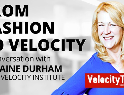 From Fashion to Velocity a conversation with Laraine Durham
